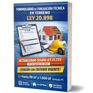 Formulario de Evaluación Técnica en Terreno – Ley 20.898 (viviendas hasta 90 m2 y 1000 UF)